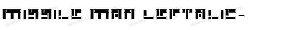 Missile Man Leftalic字体转换